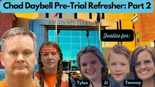 Chad Daybell Pre Trial Refresher: Part 2