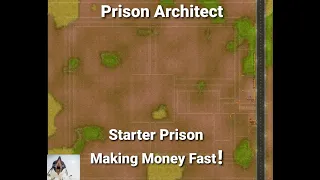 Prison Architect Ep. 1 | Best way to make money | Planning!