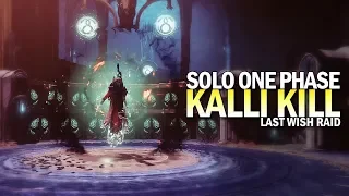 Solo One Phase Kalli - Last Wish Raid [Destiny 2]