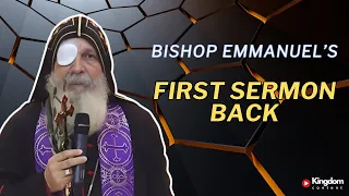 "First Sermon Back" - Bishop Mar Mari Emmanuel's First Sermon Back after being Attacked