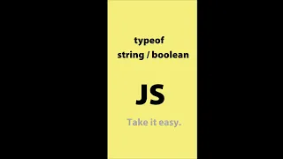 #5 typeof string & boolean  | JavaScript | Frontend | Take it easy #shorts