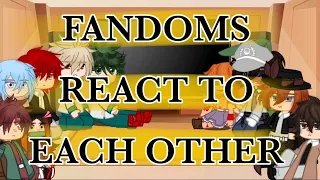 Fandoms React to Each Other || 5K SPECIAL!!! 🫶🫶🫶
