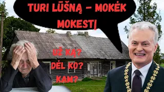 Visuotinis turto mokestis.  Busite biedni bet "laimingi". Sveiki atvykę į naują realybę.