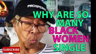 WHY ARE SO  MANY BLACK WOMEN SINGLE: Relationship  advice goals & tips