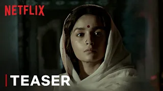 Gangubai Kathiawadi Teaser | Alia Bhatt | Netflix India