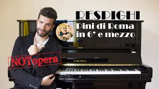 #NOTopera: "Pini di Roma" di Respighi in 6' e mezzo