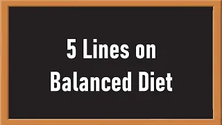 Balanced Diet 5 Lines Essay in English || Essay Writing