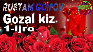 Rustam Goipov-Gozal kiz 1-ijro 1984yil | Рустам Гоипов-Гузал киз 1-ижро 1984йил