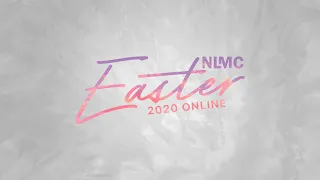 NLMC Easter 2020