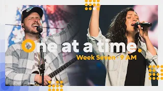 One at a Time | Week 7 | 9 AM | Biltmore Church Online