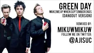 Green Day - Wake Me Up When September Ends [Dangdut Version by @ajisuc]