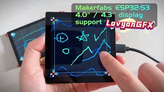 Makerfabs ESP32-S3 4.3" and 4.0" Displays Support LovyanGFX Lib Now!😍😍