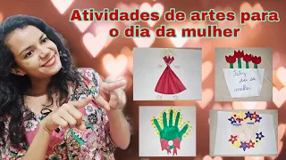 DIA DA MULHER: Atividades de artes para educação infantil e ensino fundamental