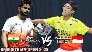 Prahdiska Bags Shujiwo vs Subhankar Dey || SF Austrian Open 2024