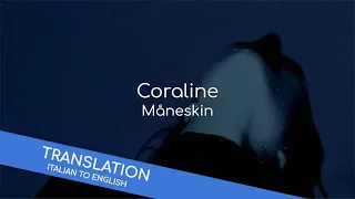 Coraline - Måneskin (lyrics)