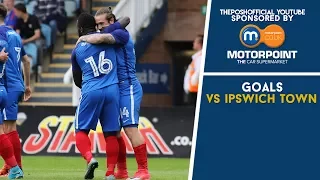 GOALS | The Posh vs Ipswich Town