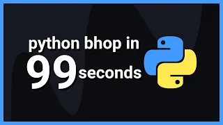 The 99 Second BHOP Script