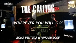 The Calling  - Wherever You Will Go (Live Cover By Bona Ventura & Minggu Sore)