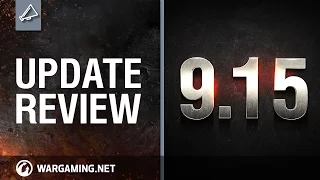 World of Tanks - Update review 9.15