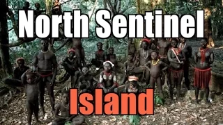 North Sentinel Island: Tribe Isolated for 60,000 Years