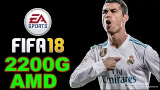 Fifa 18 Gaming Amd 2200G Benchmark