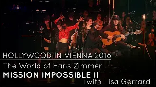 MISSION IMPOSSIBLE II by Hans Zimmer [Hollywood in Vienna 2018]