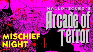 Arcade Of Terror Episode 17 - Mischief Night