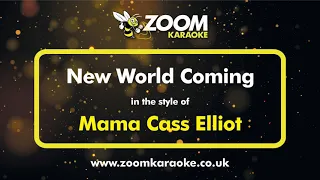 Mama Cass Elliot - New World Coming - Karaoke Version from Zoom Karaoke