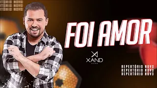 XAND AVIÃO 2019   FOI AMOR   JANEIRO 2019