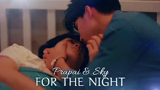 Prapai ✘ Sky | Love in the air ► For the night