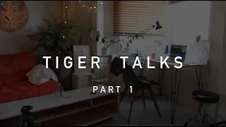 TIGER TALKS 1: про боязнь камеры и появление мастерской Roar