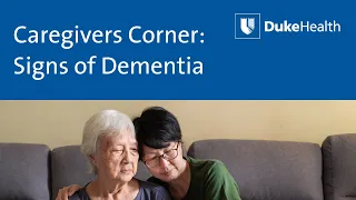 Caregivers Corner 8: Signs of Dementia