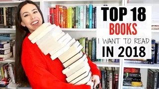 Top 18 Books to Read in 2018 || TBR