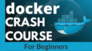 Docker 🐳 Crash Course 2021 For Beginners