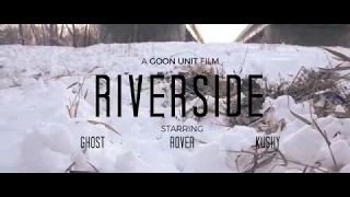 RIVERSIDE - GOON UNIT (FT. GHOST, ROVER, KUSHY) [OFFICIAL MUSIC VIDEO]