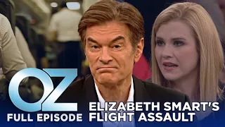 Dr. Oz | S11 | Ep 117 | When Elizabeth Smart was Assaulted on a Flight | Full Episode