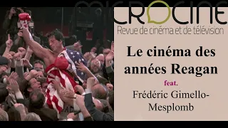 Le Cinéma des années Reagan feat. Frédéric Gimello-Mesplomb