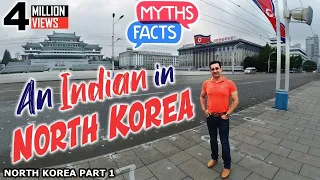 Real North Korea | Myths and Facts | Travelling Mantra part -1