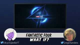 How To Make An MCU Fantastic Four Movie | WHAT IF WE WERE IN CHARGE | SDCC 2022 SPECIAL