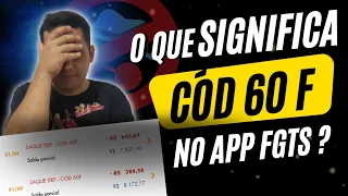 🟢FGTS 2023 - O QUE SIGNIFICA CÓDIGO DEP CÓD 60 - Credito De JAM NO APP FGTS?