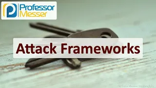 Attack Frameworks - SY0-601 CompTIA Security+ : 4.2