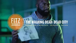 The Walking Dead: Dead City - Episode 3 - ‘People Are A Resource’ - Review