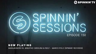 Spinnin' Sessions 150 - Guest: Tujamo