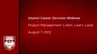 Project Management: Listen, Learn, Lead — David Oshlag (UChicago Alumni Career Services Webinar)