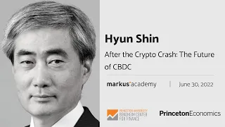 Hyun Song Shin on After the Crypto Crash: The future role of CBDC
