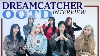 Dreamcatcher's OOTD Interview