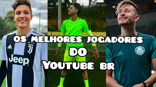 OS MELHORES JOGADORES DE FUTEBOL DO YOUTUBE