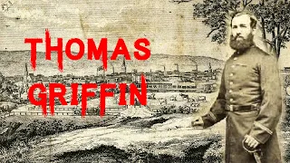 The Strange & Sinister Case of Thomas Griffin