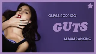 GUTS by Olivia Rodrigo (Album Ranking) 👄 | startingover