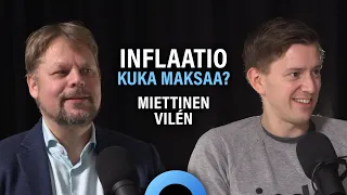 Talous: Inflaatio ja fiskaalidominanssi (Sami Miettinen & Sauli Vilén) | Puheenaihe 198